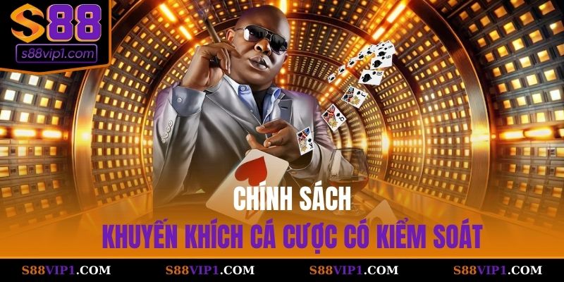 S88Vip Chính sách khuyến khích cá cược có kiểm soát