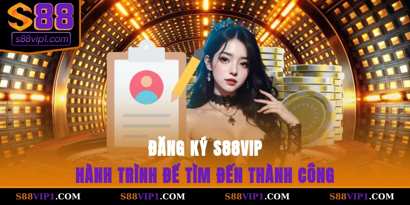Đăng ký S88vip