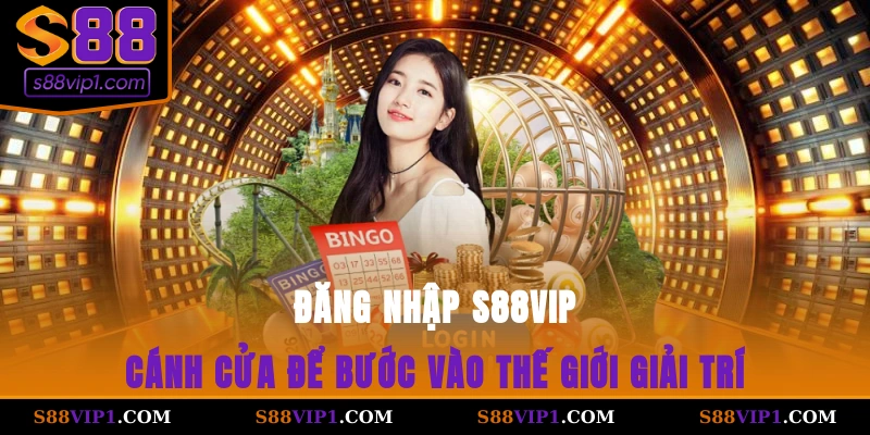S88Vip Đăng Nhập S88vip