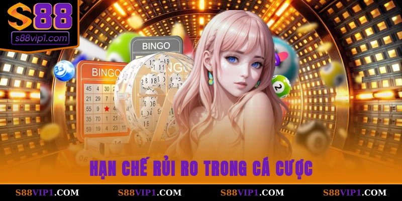 Hạn chế rủi ro trong cá cược