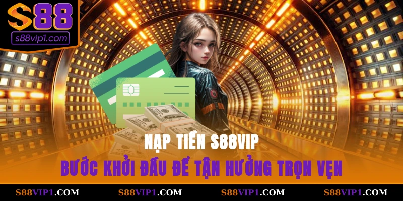 Nạp tiền S88vip